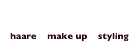 Martina Fasching
haare    make up    styling